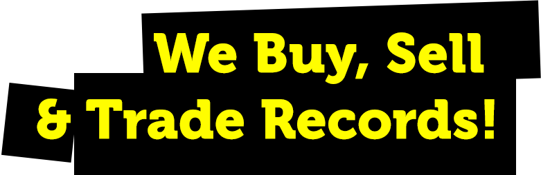 We Buy, Sell & Trade Records